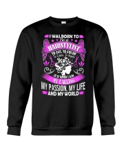 I was born to be a Hairstylist Crewneck Sweatshirt tile