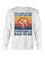 I'm a hairstylist and it's my day off Crewneck Sweatshirt tile