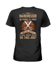 I AM A HAIRDRESSER Ladies T-Shirt tile