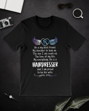 He is a Hairdresser and i am proud to be his wife Classic T-Shirt lifestyle-mens-crewneck-front-16