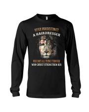Never underestimate a Hairdresser Long Sleeve Tee tile