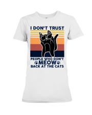 I Don't Trust People Who Don't Meow Back Premium Fit Ladies Tee tile