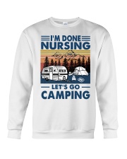 I'm Done Nursing Let's Go Camping Crewneck Sweatshirt tile