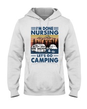 I'm Done Nursing Let's Go Camping Hooded Sweatshirt tile