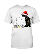 Is This Jolly Enough Classic T-Shirt tile