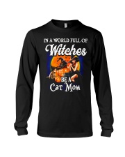 In A World Full Of Witches Be A Cat Mom Long Sleeve Tee tile