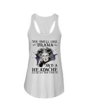 You Smell Like Drama And A Headache Ladies Flowy Tank tile