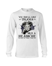 You Smell Like Drama And A Headache Long Sleeve Tee tile