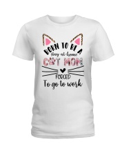 Born To Be A Cat Mom Ladies T-Shirt tile