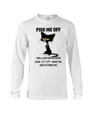 Piss Me Off I Will Slap You So Hard Long Sleeve Tee tile