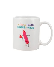 The Day The Teachers Backed To School Style 1 Mug tile