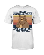 I Hate Morning People And Morning And People Classic T-Shirt front