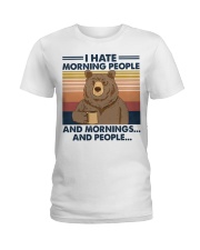 I Hate Morning People And Morning And People Ladies T-Shirt tile
