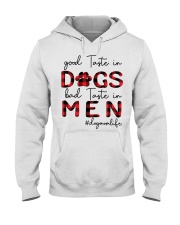 Good Taste In Dogs Hooded Sweatshirt front