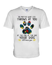 At The End Of The Day Your Dog Still Loves You V-Neck T-Shirt tile