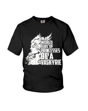 In A Worls Full Of Princesses Be A Valkyrie Youth T-Shirt tile
