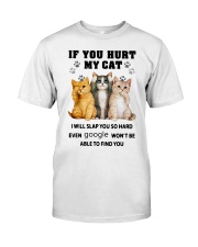 If You Hurt My Cat Classic T-Shirt front