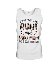 I Have Two Titles Aunt And Dog Mom Unisex Tank tile