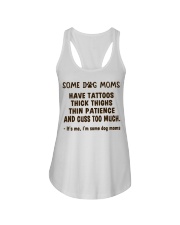 Some Dog Moms Have Tattoos Ladies Flowy Tank tile