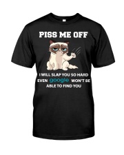 Piss Me Off I Will Slap You So Hard Classic T-Shirt front