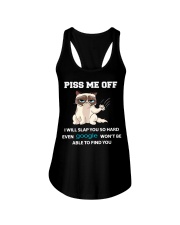Piss Me Off I Will Slap You So Hard Ladies Flowy Tank tile