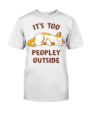 It's Too Peopley Outside Premium Fit Mens Tee tile