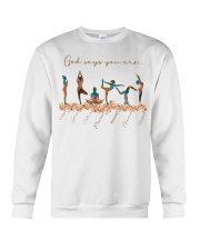 God Says You Are Crewneck Sweatshirt tile