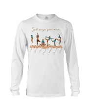 God Says You Are Long Sleeve Tee tile