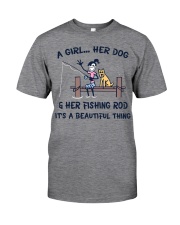 Her Dog And Rishing Rod It's Is Beautiful Thing Classic T-Shirt front
