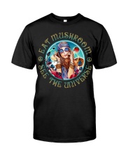 Eat Mushroom See The Universe Classic T-Shirt front