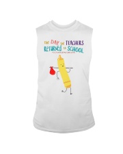 The Day The Teachers Backed To School Style 6 Sleeveless Tee tile