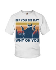Eff You See Kay Why Oh You Youth T-Shirt tile