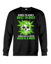 ASHES TO ASHES DUST TO Crewneck Sweatshirt tile