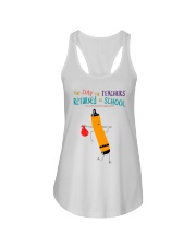 The Day The Teachers Backed To School Style 10 Ladies Flowy Tank tile
