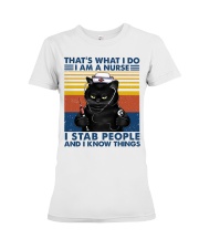 That's What I Do I Am A Nurse I Stab People Premium Fit Ladies Tee tile