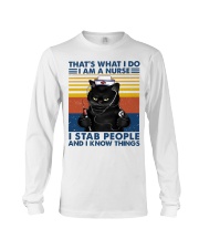 That's What I Do I Am A Nurse I Stab People Long Sleeve Tee tile
