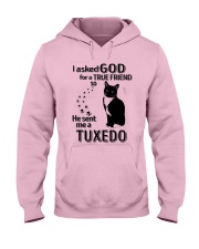 I Asked God For True Friend So He Sent Me Tuxedo Hooded Sweatshirt front