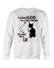I Asked God For A True Friend Crewneck Sweatshirt tile