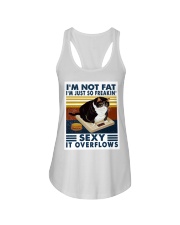 I'm Not Fat I'm Just So Freaking Sexy Ladies Flowy Tank tile