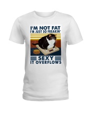 I'm Not Fat I'm Just So Freaking Sexy Ladies T-Shirt tile