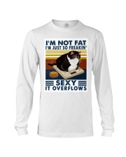 I'm Not Fat I'm Just So Freaking Sexy Long Sleeve Tee tile