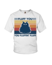 Fluff You You Fluffin Fluff Youth T-Shirt tile
