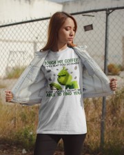 Touch My Coffee I Will Slap You So Hard Classic T-Shirt apparel-classic-tshirt-lifestyle-07