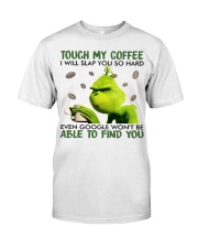 Touch My Coffee I Will Slap You So Hard Premium Fit Mens Tee tile