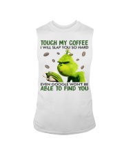 Touch My Coffee I Will Slap You So Hard Sleeveless Tee tile