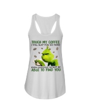 Touch My Coffee I Will Slap You So Hard Ladies Flowy Tank tile