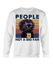 People Not A Big Fan Crewneck Sweatshirt tile