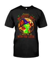 My Coffee And I Are Having A Moment Classic T-Shirt front