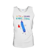 The Day The Teachers Backed To School Style 2 Unisex Tank tile