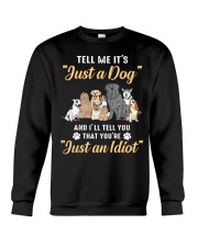 You're Just An Idiot Crewneck Sweatshirt tile